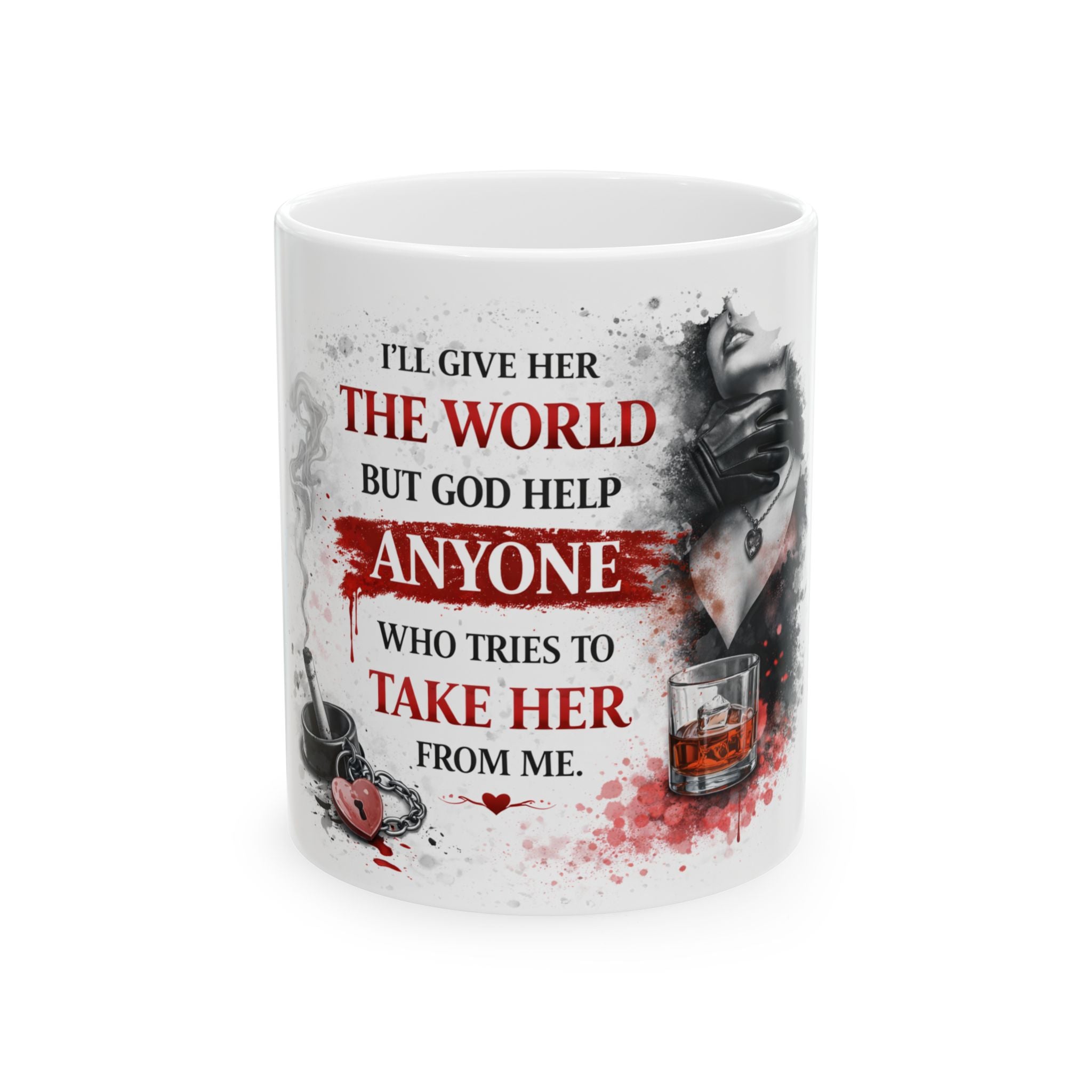 I’ll Give Her the World | Mug |