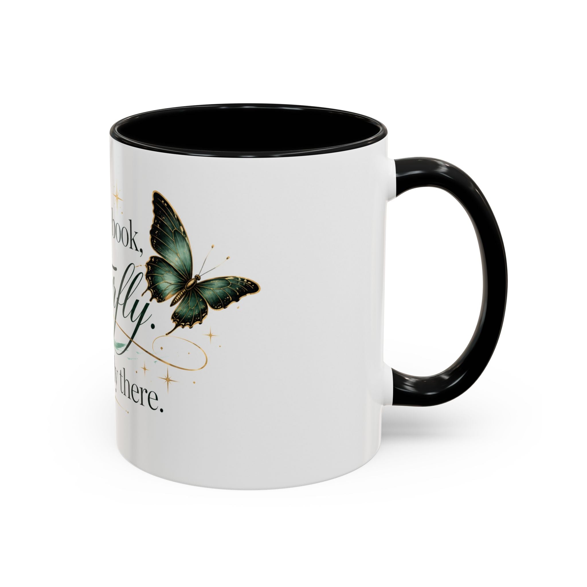 Open the Book, Butterfly. I'm Already There. – Bookish Ceramic Mug