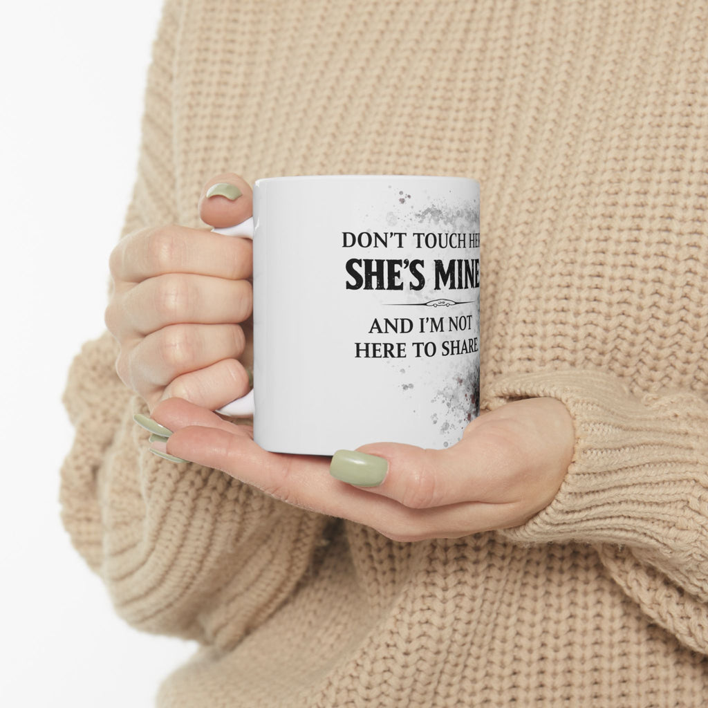 Don’t Touch Her MUG