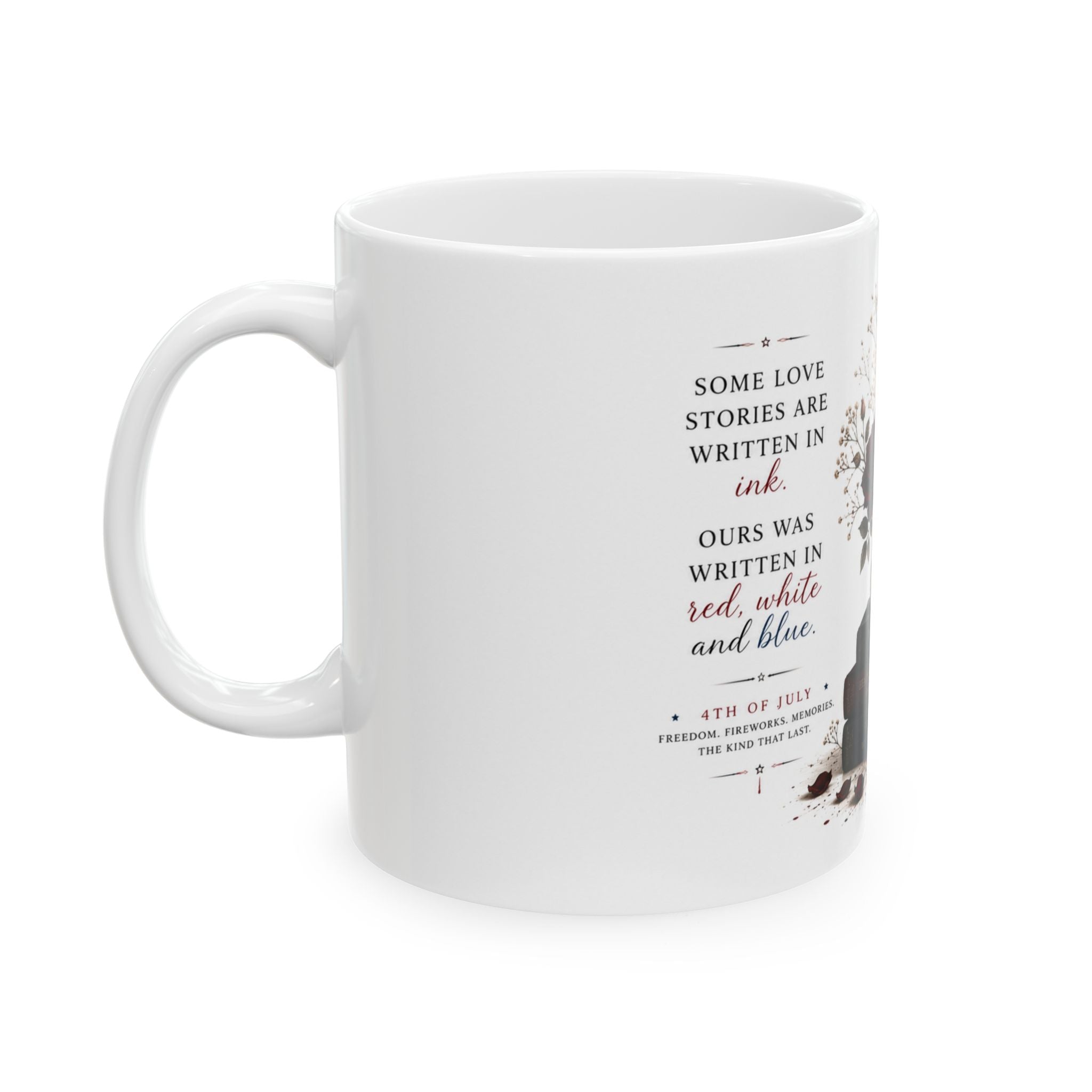 "Some Love Stories Are Written in Red, White & Blue" Mug 11oz