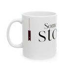 Some Stories Ruin Me Beautifully – Bookish Ceramic Mug Printify