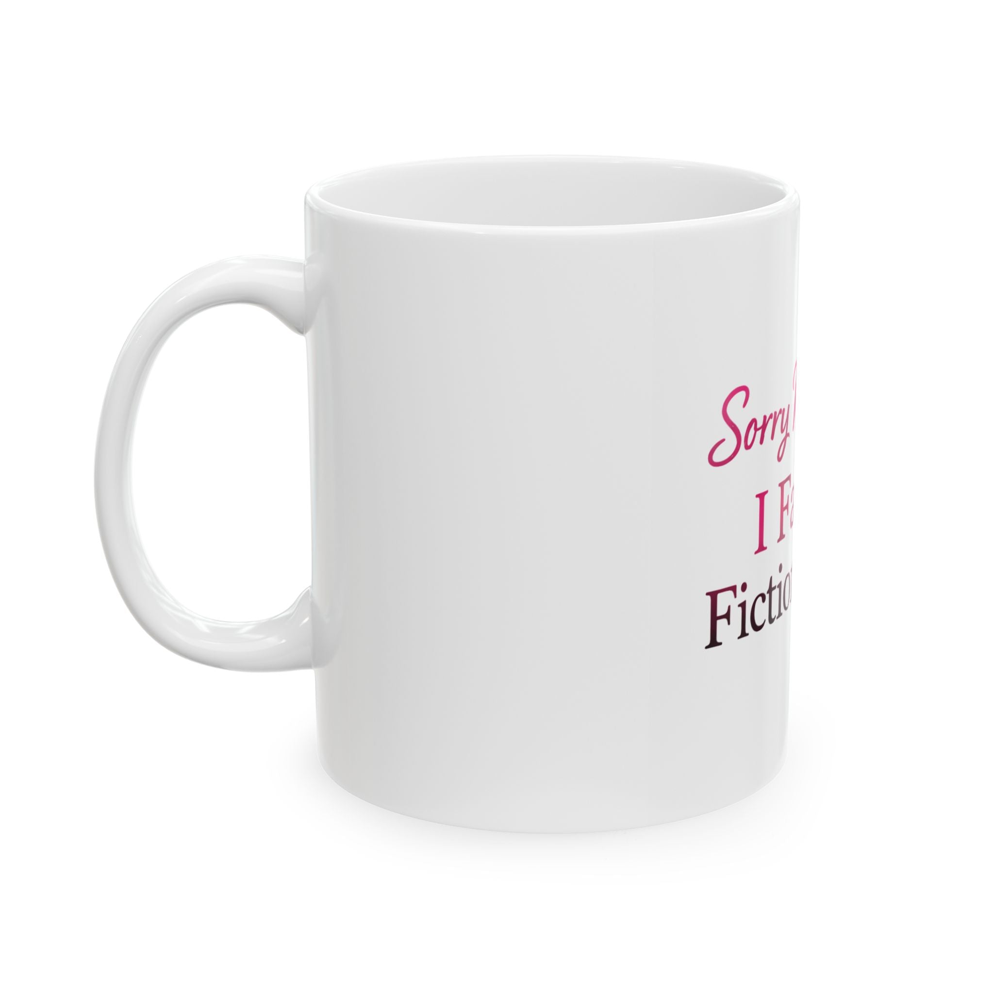 Sorry Not Sorry  Mug