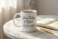 Inspirational Ceramic Mug — "From Today I Begin A New Life" 11oz