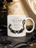 Every Villain Mug -11 oz