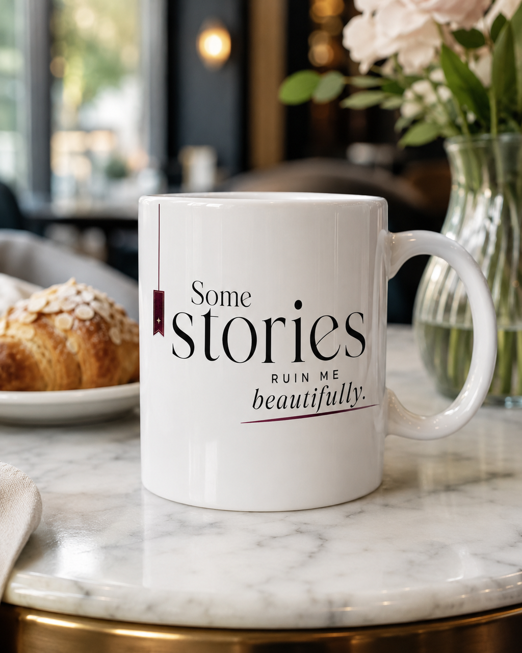 Some Stories Ruin Me Beautifully – Bookish Quote Ceramic Mug