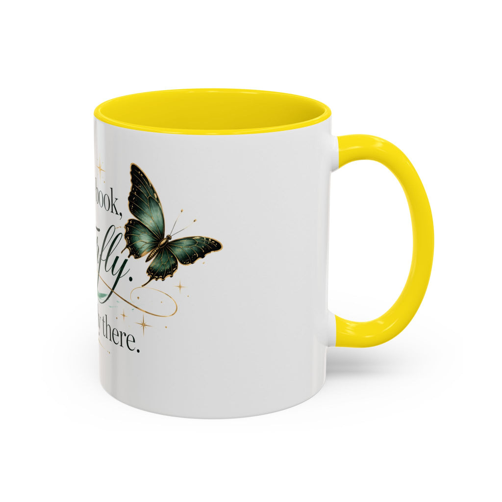 Open the Book, Butterfly. I'm Already There. – Bookish Ceramic Mug