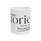 Some Stories Ruin Me Beautifully – Bookish Ceramic Mug Printify