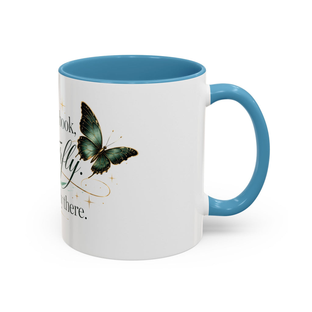 Open the Book, Butterfly. I'm Already There. – Bookish Ceramic Mug