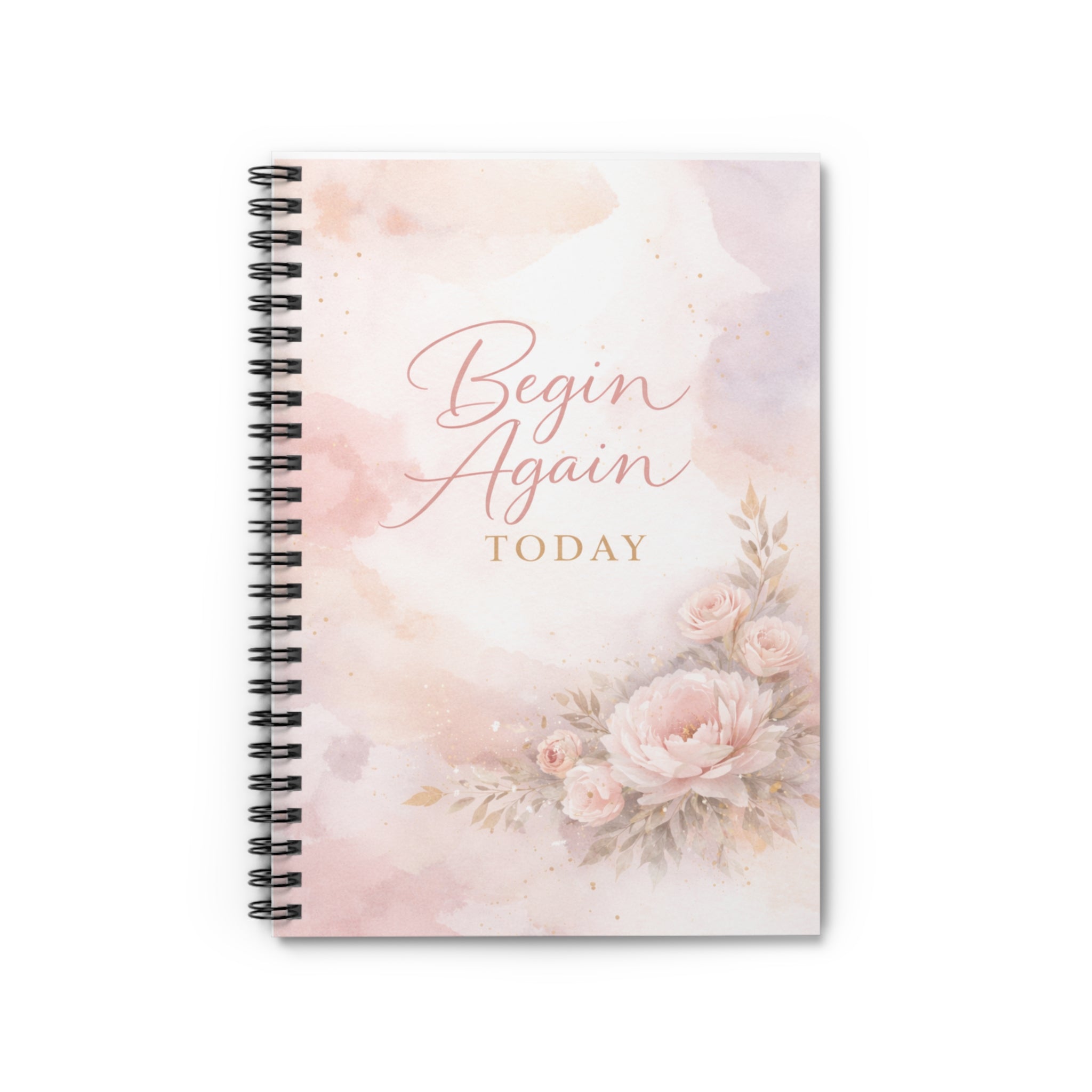 Begin Again Today Spiral Notebook — Floral Motivational Ruled Journal