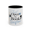 Just Open the Book, Sunshine – Bookish Ceramic Mug