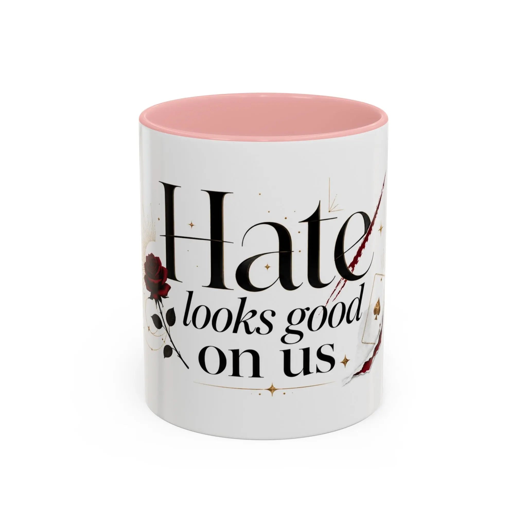Hate Looks Good On Us – Bookish Ceramic Mug Printify