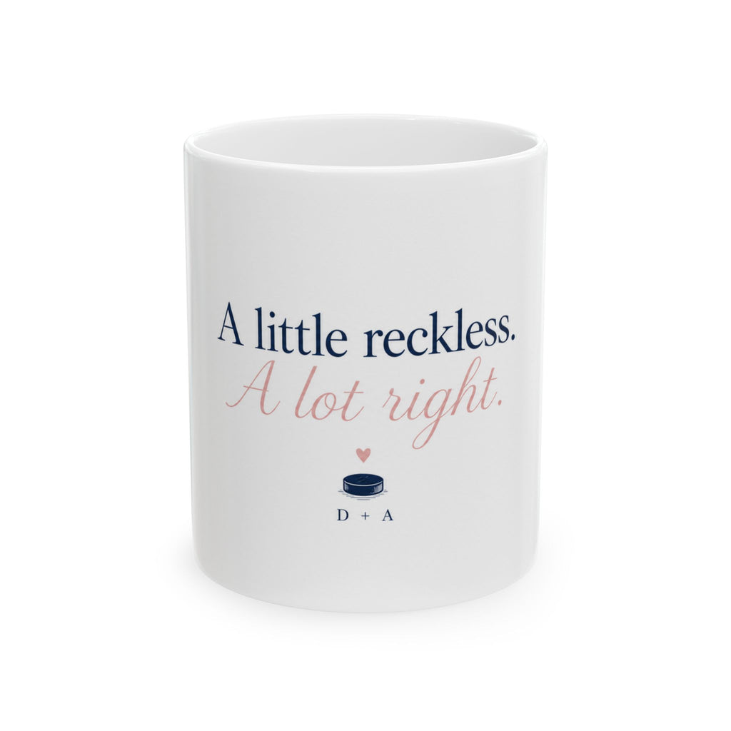 A Little Reckless, A Lot Right – Romantic Quote Ceramic Mug
