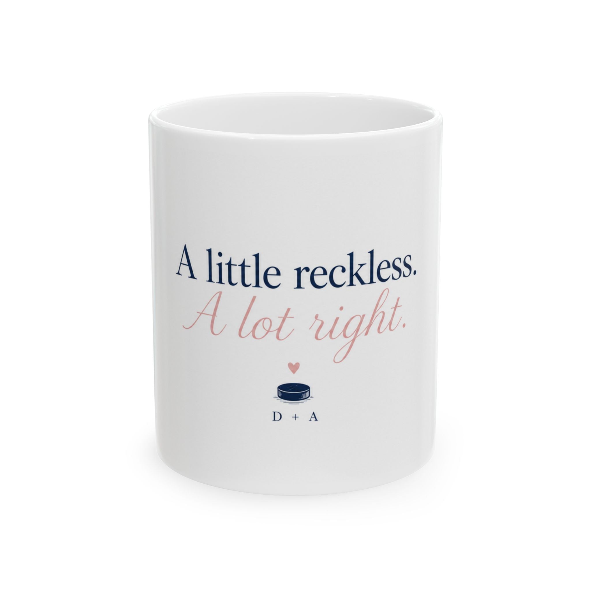 A Little Reckless, A Lot Right – Romantic Quote Ceramic Mug