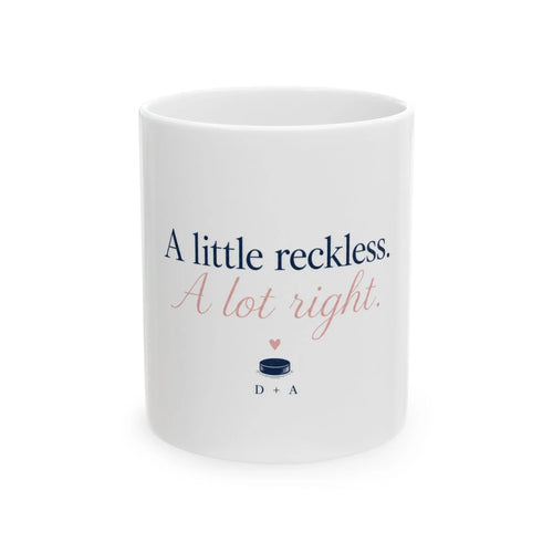 A Little Reckless, A Lot Right – Romantic Quote Ceramic Mug Printify
