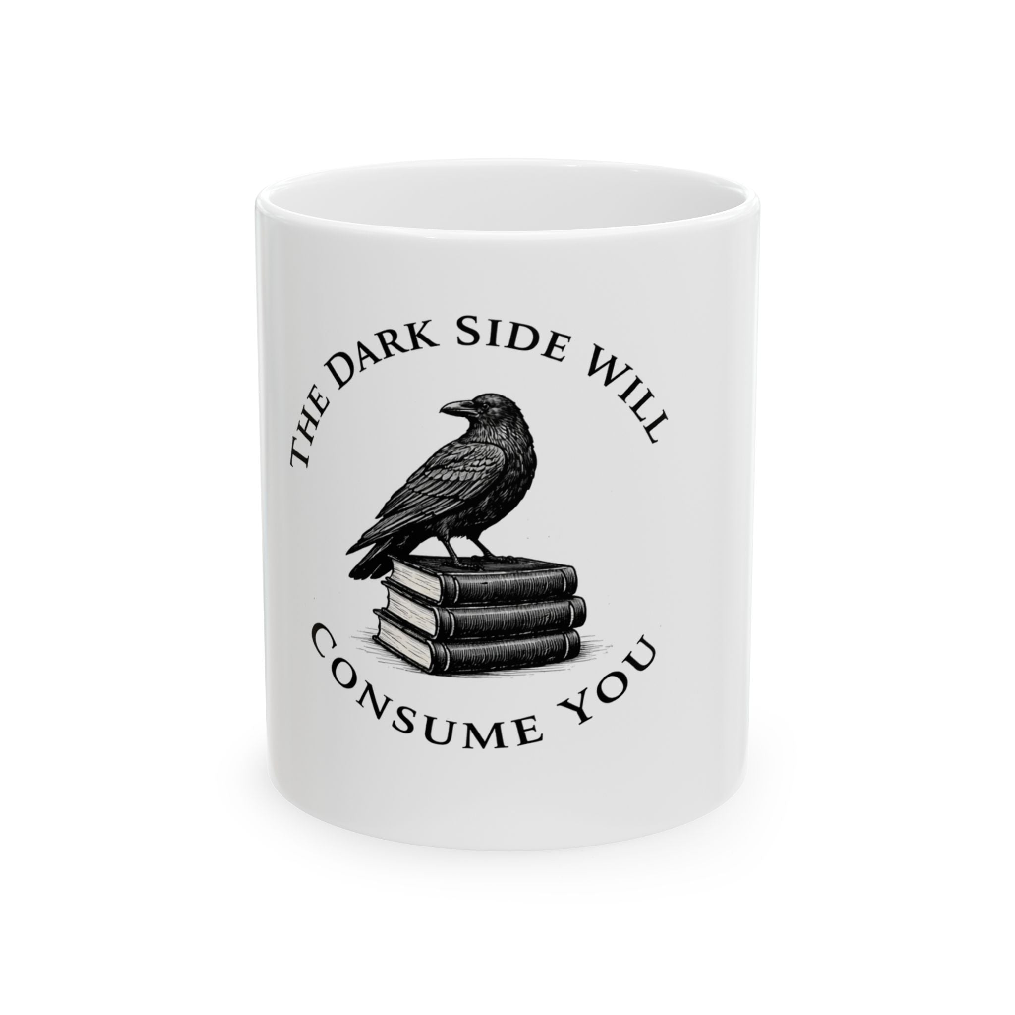 The Dark Side Will Consume You Raven & Books Ceramic Mug