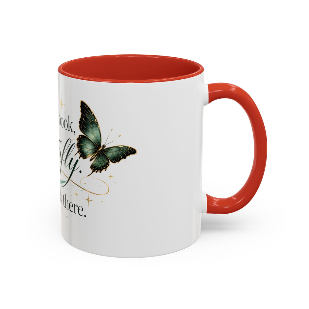 Open the Book, Butterfly. I'm Already There. – Bookish Ceramic Mug