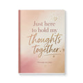 Just Here to Hold My Thoughts Together – Bookish Softcover Journal