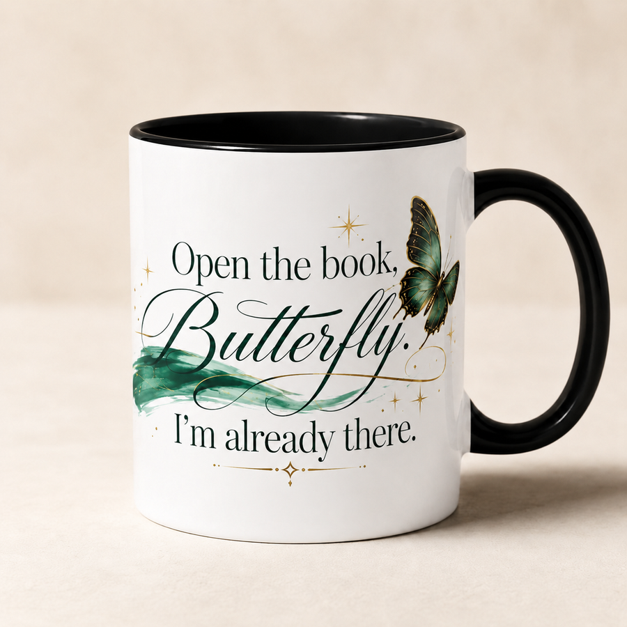 Open the Book, Butterfly. I'm Already There. – Bookish Ceramic Mug