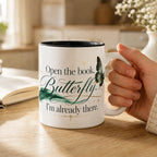 Open the Book, Butterfly. I'm Already There. – Bookish Ceramic Mug Printify