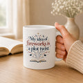 "My Idea of Fireworks Is a Plot Twist" Bookish Mug 11oz Printify
